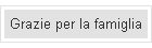 Grazie per la famiglia