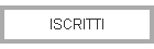 ISCRITTI