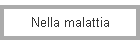 Nella malattia