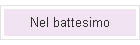 Nel battesimo